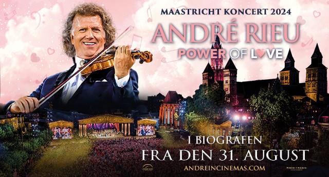 Andre Rieus 2024 Maastricht Concert: Power of Love